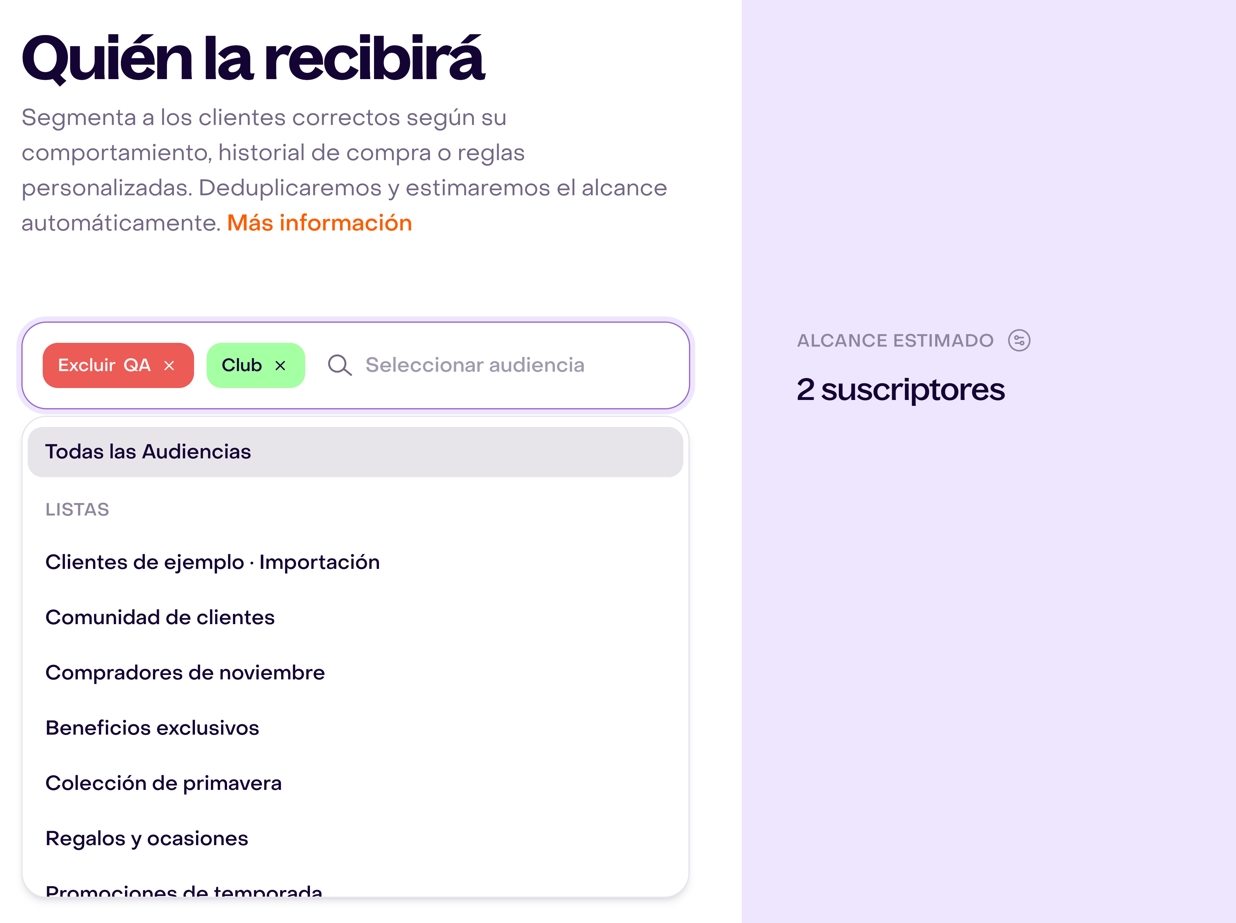 Selector de audiencia abierto con Club incluido, QA excluido y un alcance estimado de dos suscriptores elegibles.